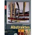 Aufbaukurs Abstraktes/mit Dvd