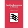 Austrian Economics In America door Vaughn Karen I.