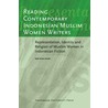 Reading the Writings of Contemporary Indonesian Muslim Women Writers by D.A. Arimb