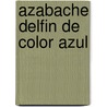 Azabache Delfin de Color Azul door Anna Sewall