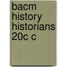 Bacm History Historians 20c C door Peter Burke