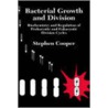Bacterial Growth and Division door Stephen Cooper