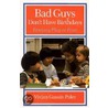Bad Guys Don't Have Birthdays door Vivian Gussin Paley