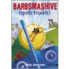 Barbsmashive (Spells Trouble) door Mike Jenkins