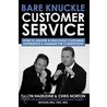 Bare Knuckle Customer Service door Simon Hazeldine
