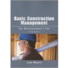 Basic Construction Management door Leon Rogers