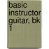 Basic Instructor Guitar, Bk 1
