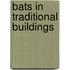 Bats In Traditional Buildings