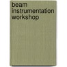 Beam Instrumentation Workshop by Robert Shafer