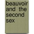 Beauvoir And  The Second Sex
