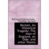 Becket, An Historical Tragedy by Thomas Becket Richard Cattermole