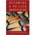 Becoming a Skilled Negotiator