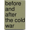 Before And After The Cold War by George Quester