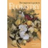 Beginner's Guide To Floristry door Rosemary Kay