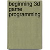 Beginning 3d Game Programming by Tom Miller