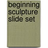 Beginning Sculpture Slide Set by Unknown