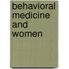 Behavioral Medicine And Women door Onbekend