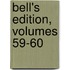 Bell's Edition, Volumes 59-60