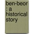 Ben-Beor : A Historical Story