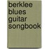 Berklee Blues Guitar Songbook