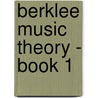 Berklee Music Theory - Book 1 door Paul Schmeling