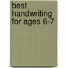 Best Handwriting For Ages 6-7 door Andrew Brodie