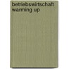 Betriebswirtschaft warming up by Markus Hilber