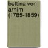 Bettina von Arnim (1785-1859)