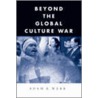 Beyond the Global Culture War door Adam Webb