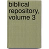 Biblical Repository, Volume 3 by Edward Robinson