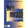 Bien mirado. Schulbuchausgabe by Unknown