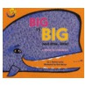Big Is Big and Little, Little by J. Patrick Lewis