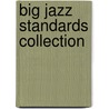 Big Jazz Standards Collection door Onbekend