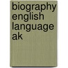 Biography English Language Ak door Celia M. Millward