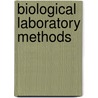 Biological Laboratory Methods door Patrick Hues Mell