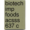 Biotech Imp Foods Acsss 637 C door P.J. Williams