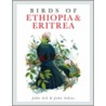 Birds Of Ethiopia And Eritrea by John Atkins