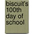 Biscuit's 100th Day of School