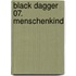 Black Dagger 07. Menschenkind