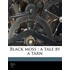 Black Moss : A Tale By A Tarn