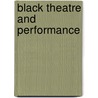 Black Theatre and Performance door John Gray