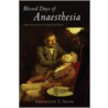 Blessed Days Of Anaesthesia P door Stephanie Snow