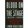 Blood on the Stage, 1925-1950 door Amnon Kabatchnik