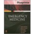 Blueprints Emergency Medicine
