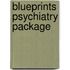 Blueprints Psychiatry Package