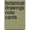 Botanical Drawings Note Cards door Wendy Hollender