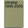 ULTRATOP 1995-2005 door Sam Jaspers