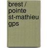 Brest / Pointe St-Mathieu Gps by Unknown
