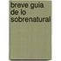Breve Guia de Lo Sobrenatural