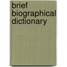 Brief Biographical Dictionary by Charles Hole